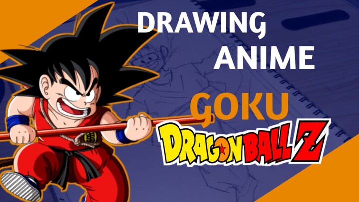 DRAWING ANIME GOKU [ DRAGON BALL] - VannArt