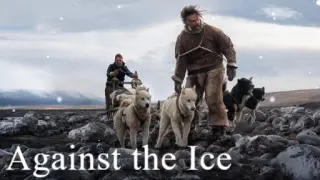 AGAINST THE ICE