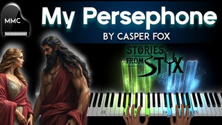 My Persephone - STORIES FROM STYX by Casper Fox  piano cover + sheet music