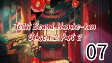 JSHK (ToiletBoundHanakokun) Season 2 Part 2 Episode 7