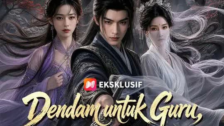 Dendam untuk Guru, Pedang untuk Dunia Full Bahasa Indonesia (NS)