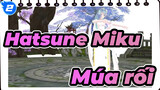 [Hatsune Miku/MMD] Miku - Múa rối_2