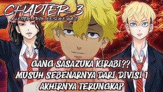 Musuh Utama Divisi Pertama Tokyo Manji Muncul !! SASAZUKA KIRABI !! - A LETTER FROM BAJI CHAPTER 3