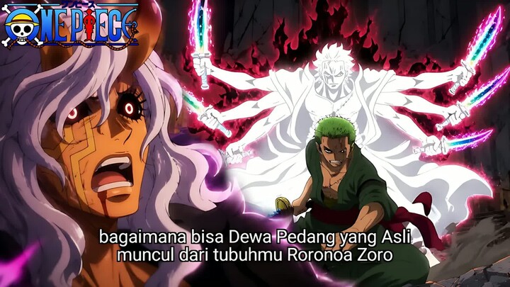 ONE PIECE TERBARU - DEWA PEDANG YANG ASLI MUNCUL DARI TUBUH ZORO! IMU AKAN TERKEJUT MELIHAT ITU