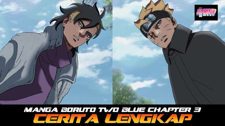 CERITA LENGKAP MANGA BORUTO TWO BLUE VORTEX CHAPTER 3