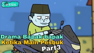 Drama Bapak-bapak Ketika Main Pesbuk Part3 (Animasi Sentadak)