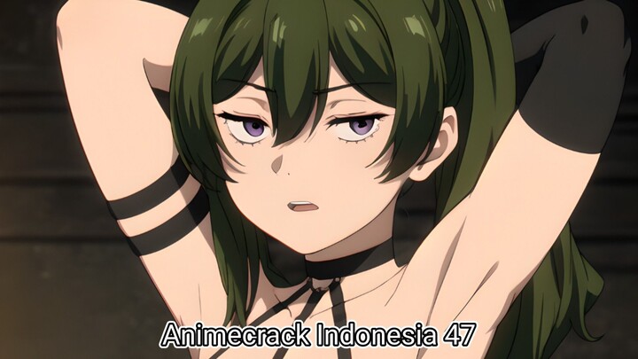 Animecrack Indonesia Episode 47 - Ketek Ubel
