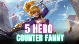 FANNY AUTO JADI AMPAS JIKA KALIAN PAKAI 5 HERO INI - Mobile Legends