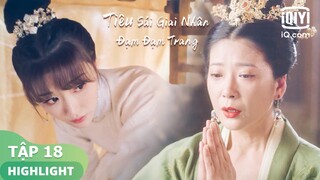 Tư Nghiên núp dưới bàn cúng | Tiêu Sái Giai Nhân Đạm Đạm Trang Tập 18 | iQiyi Vietnam