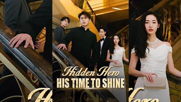 Hidden Hero His Time to Shine (Tagalog Sub) HD (DB)