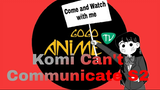 Komi Can't Communicate Season 2 Episode 1