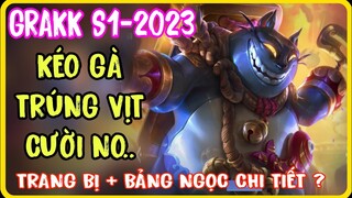 Hướng dẫn Chơi GRAKK & Trang bị + Bảng ngọc GRAKK mùa mới mạnh và chuẩn nhất Liên Quân
