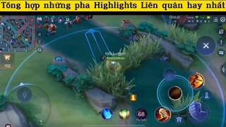 Tổng hợp những pha Highlights Liên quân hay nhất