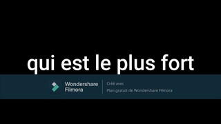 qui est le plus fort