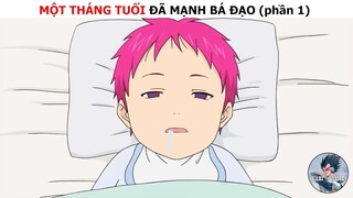 Một tháng tuổi đã mạnh bá đạo phần 1