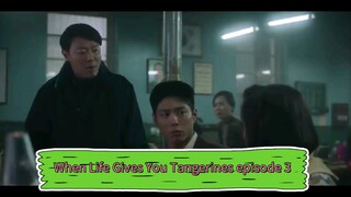 When Life Gives You Tangerines episode 3