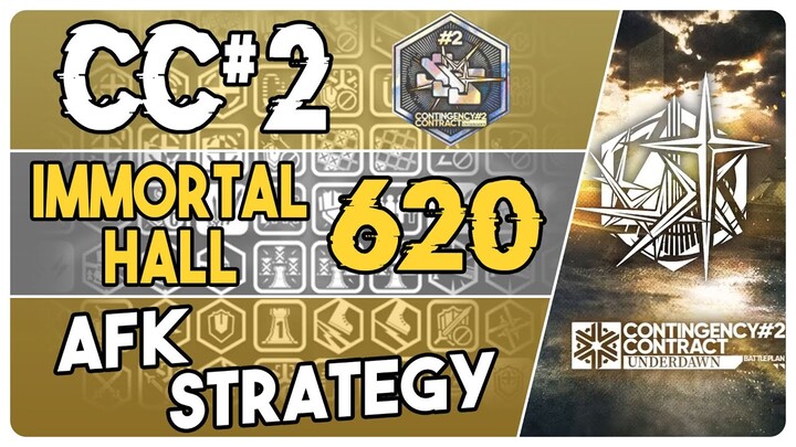 CC#2 - Immortal Hall 620 Points | AFK Easy Strategy | Underdawn |【Arknights】