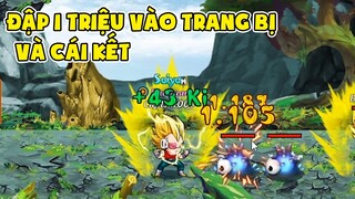 Đập 1tr Vào Trang Bị Và Cái Kết - Gọi Rồng Online