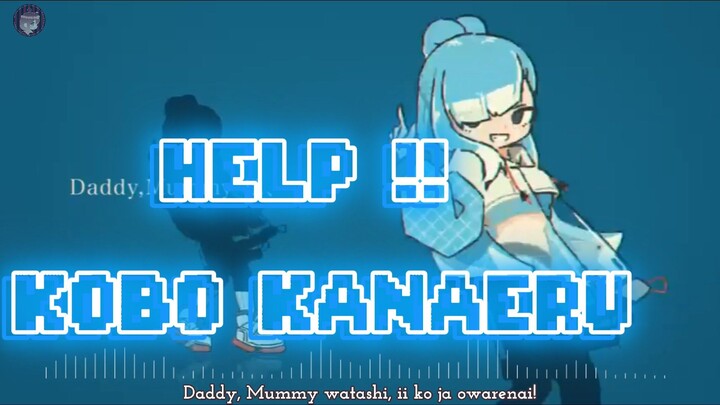 RE-UPLOAD GUYS T^T HELP !! - KOBO KANAERU 【 Cover by Himawari-desu 】