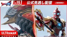ULTRAMAN OMEGA Episode 15"Para Pelindung"