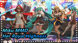 [Miku MMD] Her Royal Highness Leads the Dance Group!