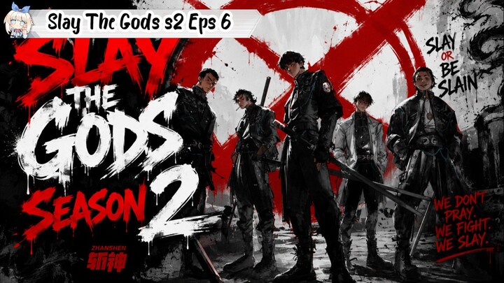 Slay The Gods Season 2 Episode 6