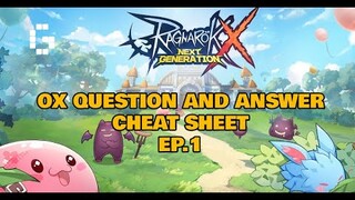 Ragnarok X: Next Generation - OX Q&A Cheat Sheet Episode 1