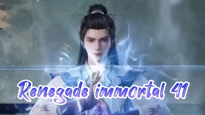 Renegade immortal 41 sub indo