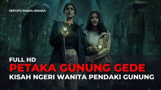 PETAKA GUNUNG GEDE | FULL MOVIE