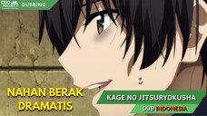 Nahan Berak - Kage no Jitsuryokusha Dub Indonesia [Fandub]