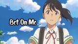 "Makoto Shinkai" Bet On M "Suzu Mehato"