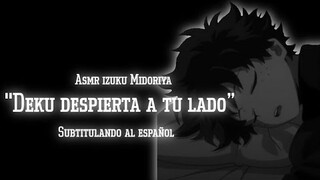 “Deku despierta a tu lado” Asmr Izuku Midoriya subtitulado al español 8/34