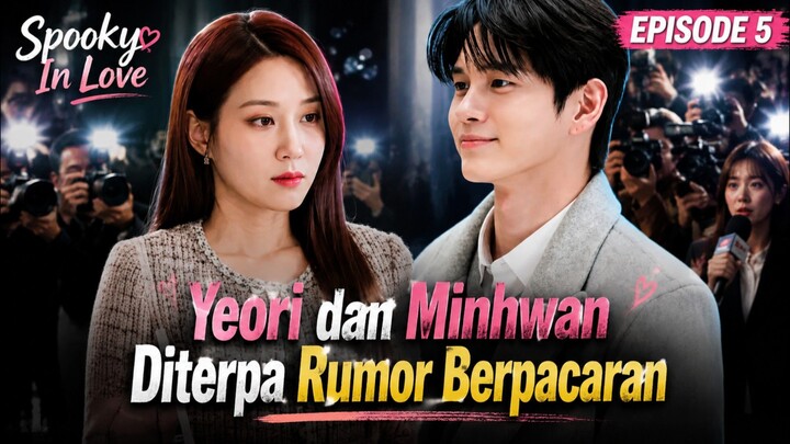 Spooky In Love - Ep 5 Sub Indo!