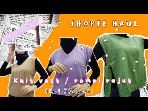 SHOPEE HAUL KNIT VEST MURAH (racun Tiktok) || +link Product