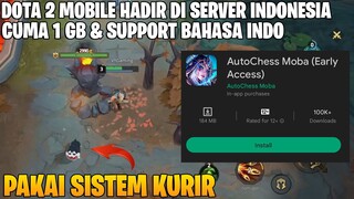 SUDAH RILIS DI INDONESIA! DOTA 2 MOBILE HANYA 1 GB DAN PING NYA LANCAR - AUTOCHESS MOBA INDONESIA