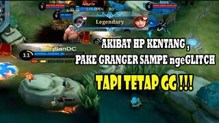 GRANGER ngeGLITCH ,GA BIKIN GAMEPLAY KENDOR !