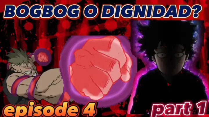 Mob Pyscho funny Tagalog dub episode 4 part 1: bogbog o dignidad?