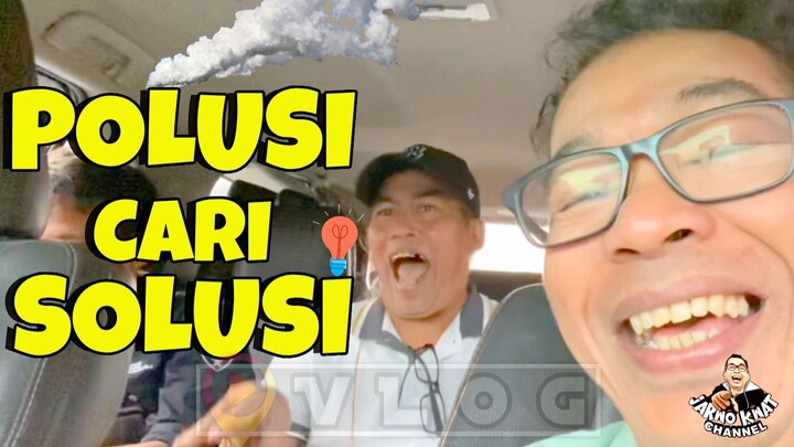 POLUSI CARI SOLUSI || 污染寻找解决方案