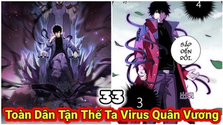 Tập 25:Toàn Dân Tận Thế:Ta Virus Quân Vương Sở Hữu Full Kĩ Năng Bậc SSS