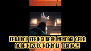 UZUI MENYURUH TANJIROU UNTUK MENENANGKAN ADIKNYA??!!