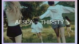 Aespa (에스파) - Thirsty (Easy Lyrics)