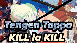 [Tengen Toppa] KILL la KILL/Promare/Api, Guntign×Mata Bor!