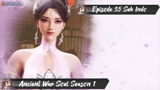 [ EPISODE 35 ] Taigu Zhan Hun - 1080p Super Duper HD Sub Indo
