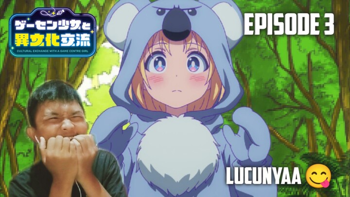 AKU SUKA KOALA ☺️ | Game Center Shoujo to Ibunka Kouryuu Episode 3 REACTION INDO
