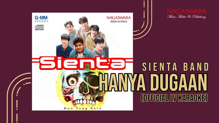 Sienta - Hanya Dugaan 2025 (Official LV Karaoke NAGASWARA) HQ/Karaoke/Stereo