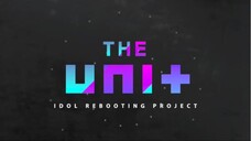 The Unit ｜ 더 유닛 - Ep.1 ： The Reboot [ENG⧸2017.12.06]
