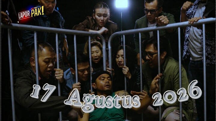 [FULL] Lapor Pak 17/08/26 - Gara-gara Simulasi Perang, Ayu Dikira Mantan
