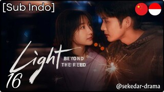 [Sub Indo] Light Beyond the Reed – Eps. 16 (2025)