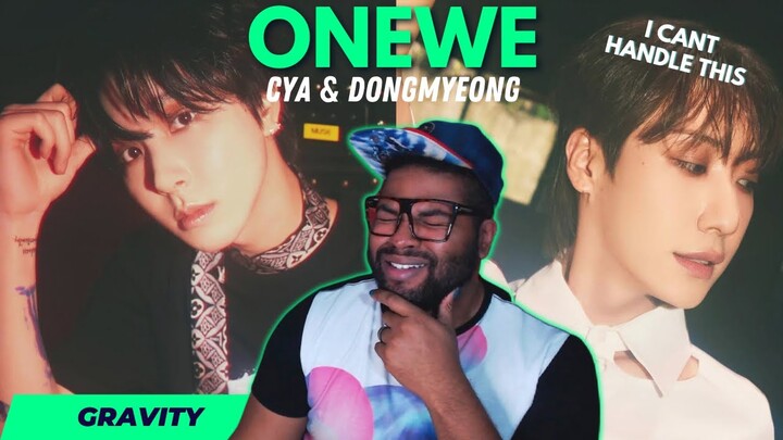 I’m Melting 🥵 | ONEWE(원위) 'Gravity’ (Dongmyeong & CYA SPECIAL CAMS) | REACTION