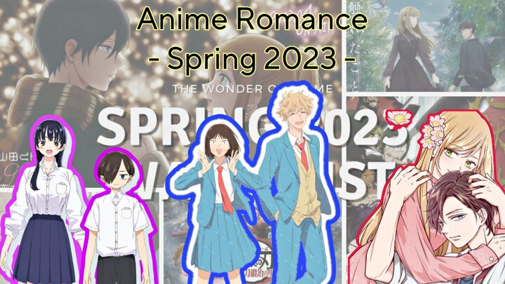 Đánh giá nhanh -Tất cả Anime Romance mùa xuân 2023